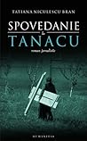 Spovedanie la Tanacu by Tatiana Niculescu Bran