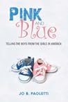 Pink and Blue: Te...
