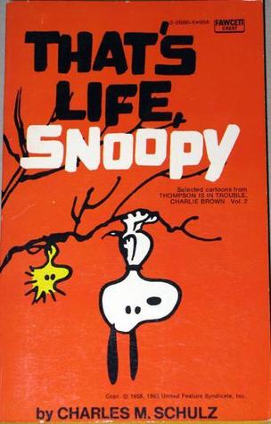 That's Life, Snoopy (Peanuts Coronet, #49)