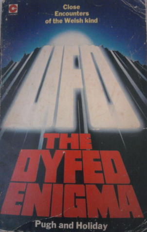 The Dyfed Enigma: Unidentified Flying Objects in West Wales