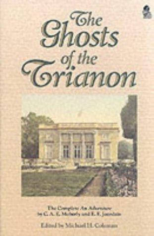 Ghosts of the Trianon: The Complete 