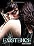 Existence (Existence Trilogy, #1)