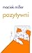 Pozytywni by Maciek Miller
