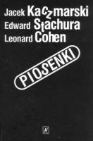 Piosenki - Kaczmarski, Stachura, Cohen (Paperback)