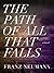 The Path of All That Falls
