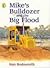 Mikes Bulldozer And The Big Flood