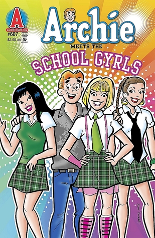  Archie Meets the School Gyrls (Archie, #607)