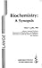 Biochemistry: A synopsis (A Concise medical library for practicioner and student)