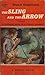 The Sling and the Arrow by Stuart Engstrand