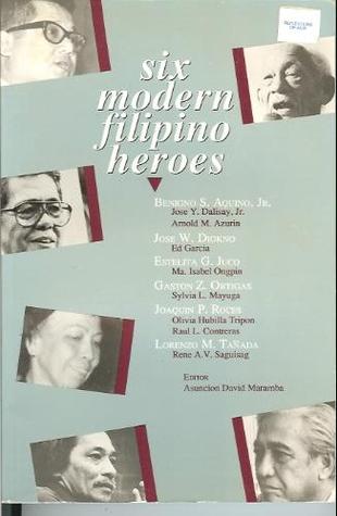 Six Modern Filipino Heroes