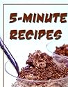 5-minute Recipes