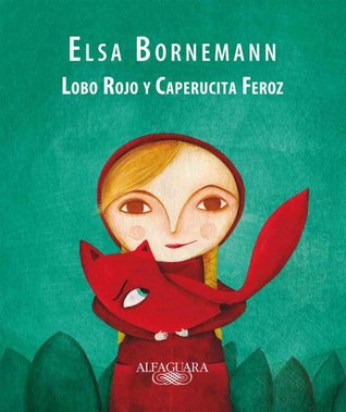 Lobo Rojo y Caperucita Feroz (Paperback)