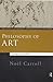 Philosophy of Art: A Contemporary Introduction (Routledge Contemporary Introductions to Philosophy)