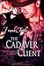 The Cadaver Client (Markhat...