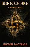 Born of Fire by Heather McCorkle
