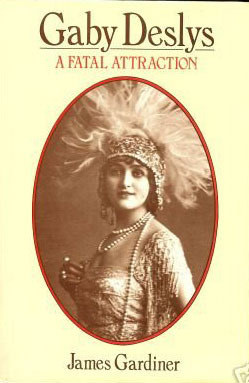 Gaby Deslys: A fatal attraction (Hardcover)