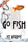 Go Fish by H.T. Murray