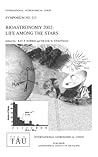 Bioastronomy 2002: Life Among the Stars