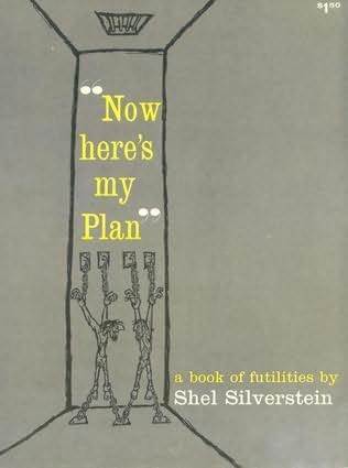 Now Here's My Plan: A Book of Futilities (Paperback)