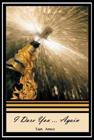 I Dare You...Again (Dare #2)