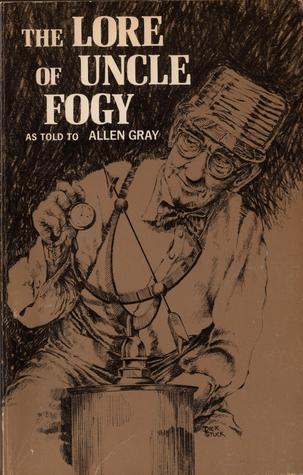 The Lore of Uncle Fogy (Paperback)