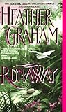 Runaway by Heather    Graham
