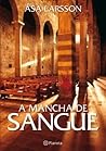 A Mancha de Sangue by Åsa Larsson