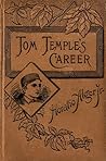 Tom Temple's Career by Horatio Alger Jr.