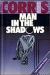 Man in the Shadows (Cliff Hardy, #11)
