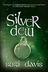 Silver Dew by Suzi Davis