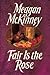 Fair is the Rose by Meagan McKinney Fair is the Rose by Meagan McKinney