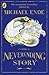 The Neverending Story by Michael Ende The Neverending Story by Michael Ende