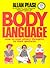 Body Language: How To Read Others' Thoughts By Their Gestures