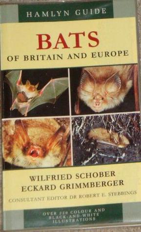 Bats of Britain and Europe (Hamlyn Field Guides)