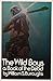 The Wild Boys: A Book of the Dead