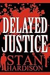 Delayed Justice
