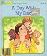 A Day with My Dad by Iris Hiskey
