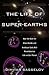 The Life of Super-Earths: H...