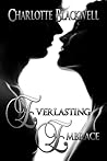 Everlasting Embrace by Charlotte Blackwell Everlasting Embrace by Charlotte Blackwell