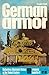 German Armor (Ballantine's Illustrated History of the Violent Century, Weapons Book No. 41)
