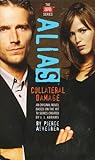 Collateral Damage (Alias: The APO Series #3)