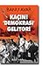 Kaçın! ‘Demokrasi’ Geliyor!