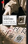 A na imię jej będ...