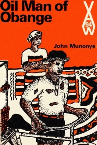 Oil Man of Obange (African Writers Series, 94)