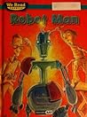 Robot Man (We Read Phonics Level 4)