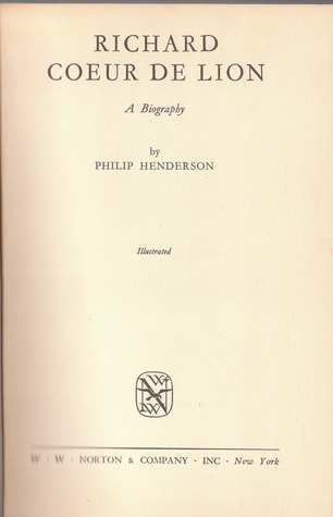 Richard Coeur de Lion: A Biography
