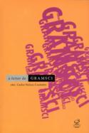 O Leitor de Gramsci - Escritos Escolhidos - 1916-1935 (Paperback)