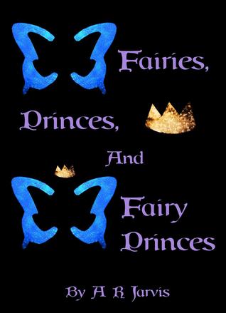 Fairies, Princes and Fairy Princes