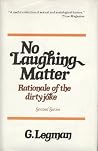 No Laughing Matter: Rationale of the Dirty Joke - Second Series