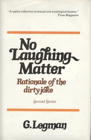 No Laughing Matter: Rationale of the Dirty Joke - Second Series (Hardcover)